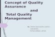 Concept of quality assurance and TQM