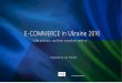 Ukrainian e-commerce presentation, ukrainian online market entry