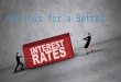 Do this for a better interest rates