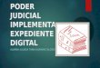 Poder judicial implementa expediente digital