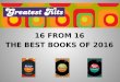16 from 16: THE BEST BOOKS OF 2016 SUMMARISED