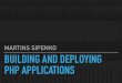Building and Deploying PHP Applications, PHPTour 2016