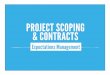 Project Scoping and Contracts