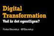 Vad är digital transformation? av @PStaunstrup