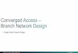 Converged Access - Branch Network Design