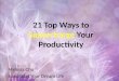 21 Top Ways to Supercharge your Productivity