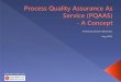 Process Quality Assurance As Service (PQAAS)