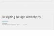 Designing Design Workshops