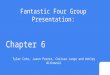 Fantastic four presentation