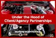 Under the hood of client agency relationships - Dipesh Pattni & Jamie Peach