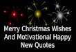 Merry Christmas Wishes And Motivational Happy New Quotes