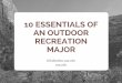 9 Essentials of an Outdoor Recreation Major
