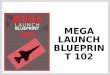 Mega Launch Blueprint 102-How to Launch a Product Online Successfully