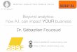 Beyond Analytics : l'influence de l'intelligence artificielle sur votre entreprise