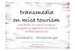 Transmedia Storytelling on MICE tourism