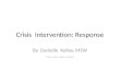 Crisis Intervention- Response