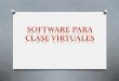 Software para clase virtuales