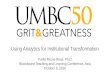 Using Analytics for Institutional Transformation - Dr. Yvette Mozie-Ross - University of Maryland Baltimore County, U.S.A