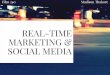 Real Time Marketing & Social Media