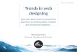 Trends in web designing. Not only about how to create but also how to sell beautiful, modern and functional websites