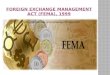 Foreign exchange management act (FEMA), 1999