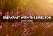 Breakfast with director - 2015