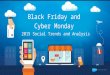 Black Friday and Cyber Monday Trends and Analysis FINAL