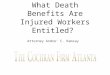 What Death Benefits Are Injured Workers Entitled?