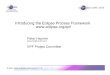 Introduction to the Eclipse Process Framework