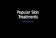 Skin Treatments Anti Aging and Beauty Secrets- Reviewed