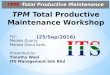 TPM Total Productive Maintenance Workshop for Quarry Plant (1) 09Oct16