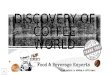 Discovery of coffee world
