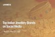 Comparison of Top Indian Jewellery Brands on Social Media