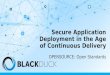 Secure application deployment in the age of continuous delivery