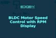 BLDC Motor Speed Control With RPM Display