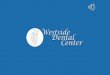Westside Dental Center - A Plantation Dentist Who Cares