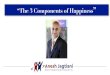 The 3 Components of Happiness by Anesh Jagtiani