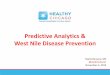 APHA Presentation: Using Predictive Analytics for West Nile Disease Prevention