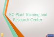 Ro plant training and research center