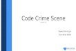 Code Crime Scene   pawel klimczyk