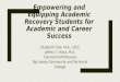 Empowering and equipping academic recovery students for academic  and career success