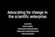 Advocating for change in the scientific enterprise