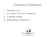 Public Meeting - Contract Close-Out - Ground Rules