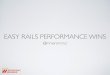 [Srijan Wednesday Webinar] Easy Performance Wins for Your Rails App