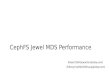 Cephfs jewel mds performance benchmark