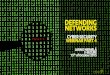 Defending Networks - Recording from cyber security webinar 4