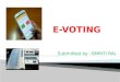 Ppt of e voting