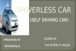 Autonomous car(driver less car) (self driving car)