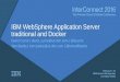 IBM WebSphere Application Server traditional and Docker