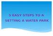 5 easy steps to water park success